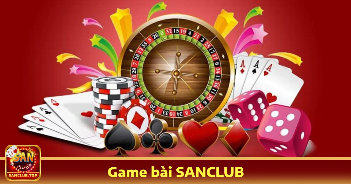 Game bài sanclub 3 Các trò chơi bài nổi bật tại SANCLUB