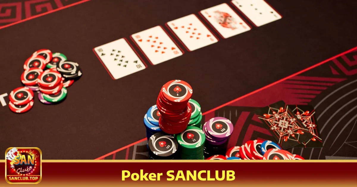 Hướng dẫn tham gia Poker SANCLUB