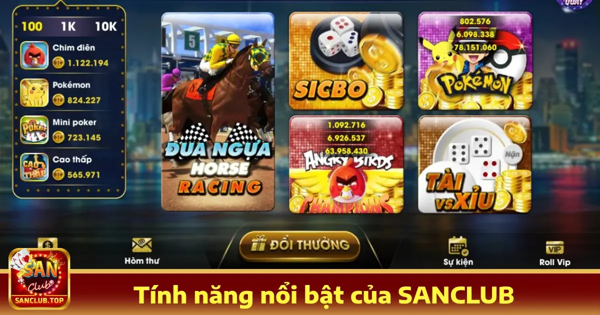 Tính Năng Nổi Bật Tại Sanclub – Mang Đến Trải Nghiệm Tốt Nhất