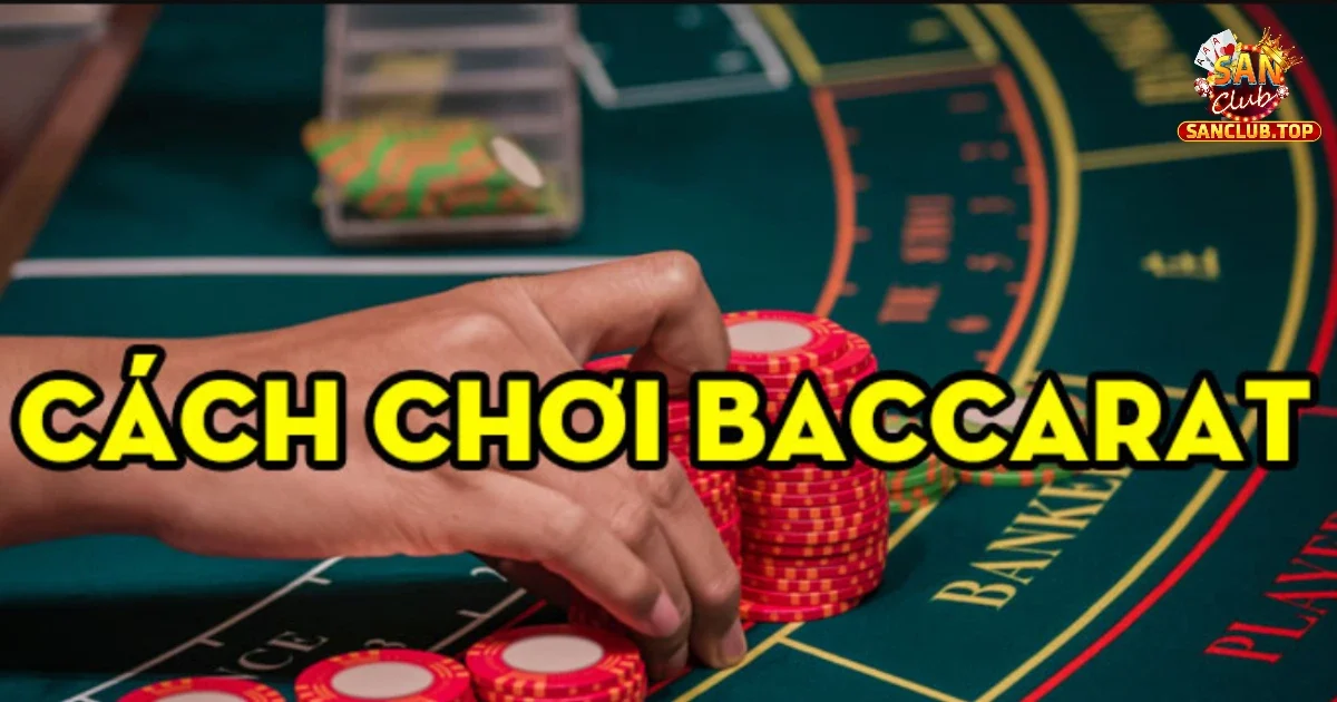 Các Thế Bài Baccarat – Nhận Diện Chuẩn Để Đặt Cược Đúng Tại SANCLUB 3 Đây là một yếu tố giúp người chơi nhận diện các thế bài baccarat chính xác hơn
