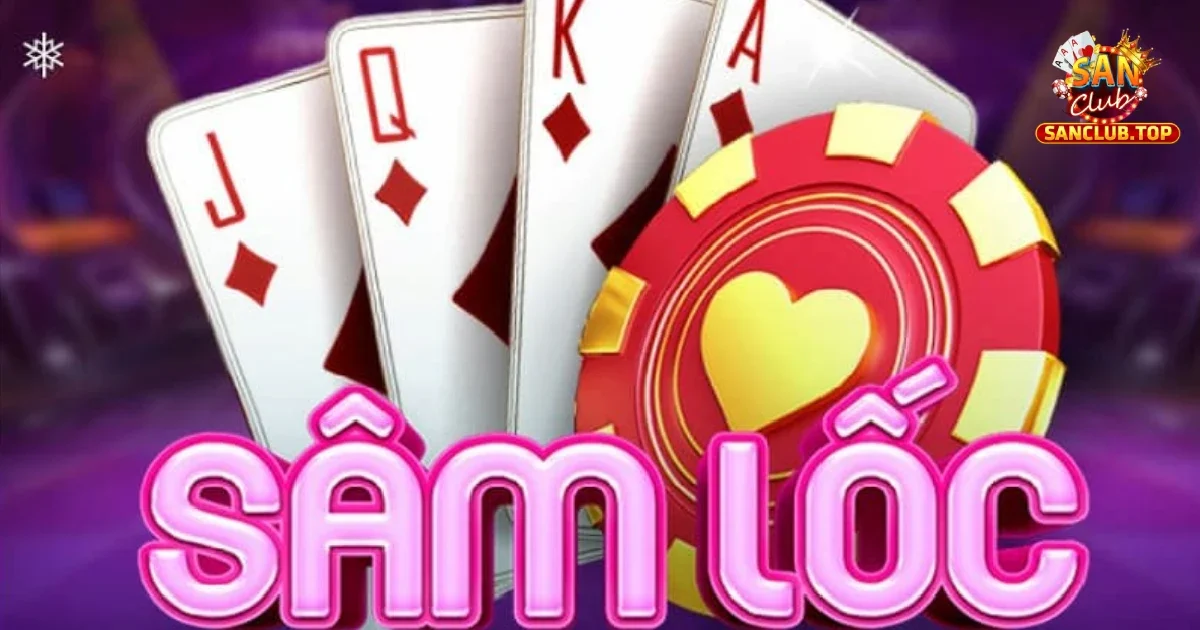 Hướng Dẫn Cách Chơi Bài Sâm Lốc Tại SANCLUB Dễ Hiểu Cho Người Mới 2 Việc nắm rõ luật chơi Sâm Lốc là vô cùng quan trọng trong cách chơi bài Sâm Lốc