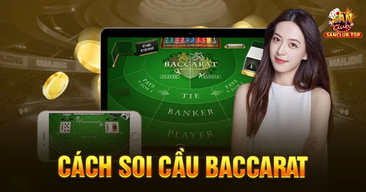 Cách Soi Cầu Baccarat Tại SANCLUB – Nhận Diện Cầu Đẹp, Chốt Nhanh Kèo Thơm 2 Phân loại soi cầu baccarat tại nhà cái Sanclub